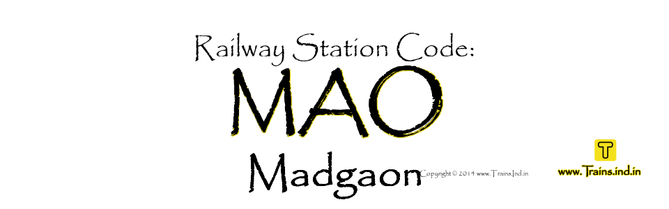 Madgaon railway station code MAO